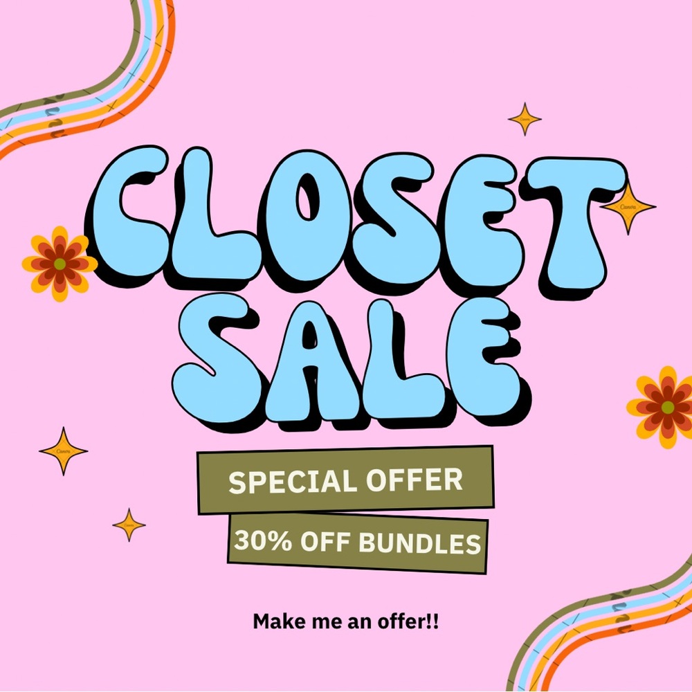Closet Sale!!!! Bundle 2 or more items to get 30% off!